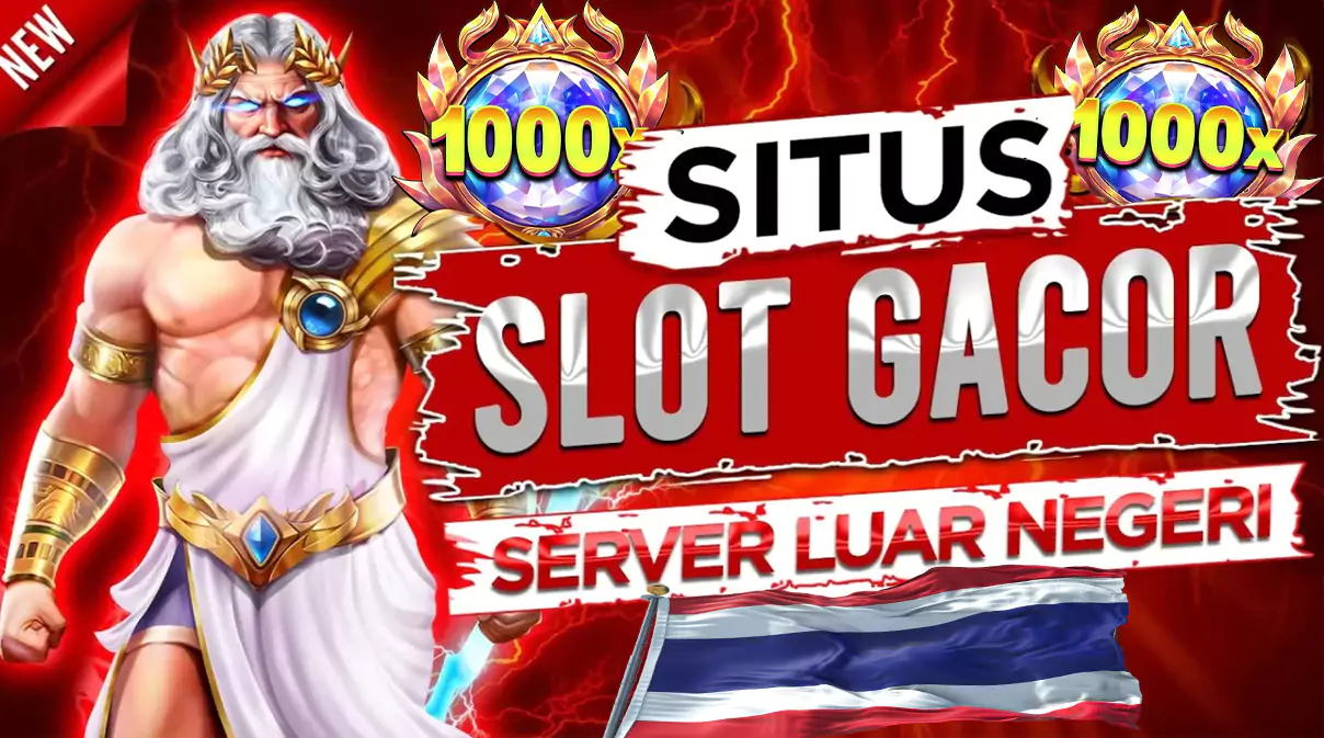 Keunggulan Situs Slot Gacor Server Luar Negeri